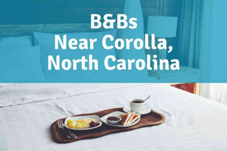 The Best Bed and Breakfasts Near Corolla, North Carolina