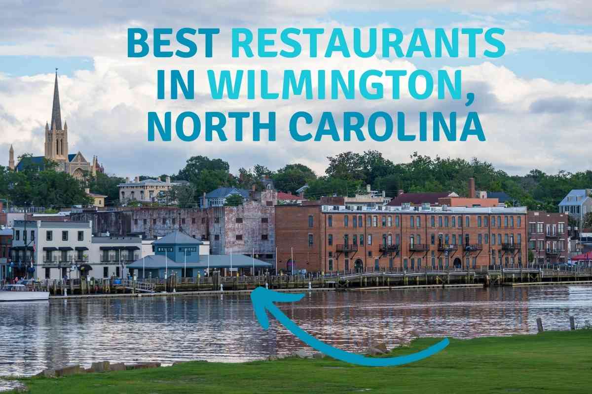 Best Restaurants in Wilmington north carolina