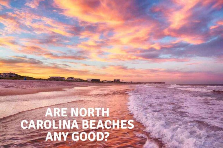 How Good Are The Beaches In North Carolina?