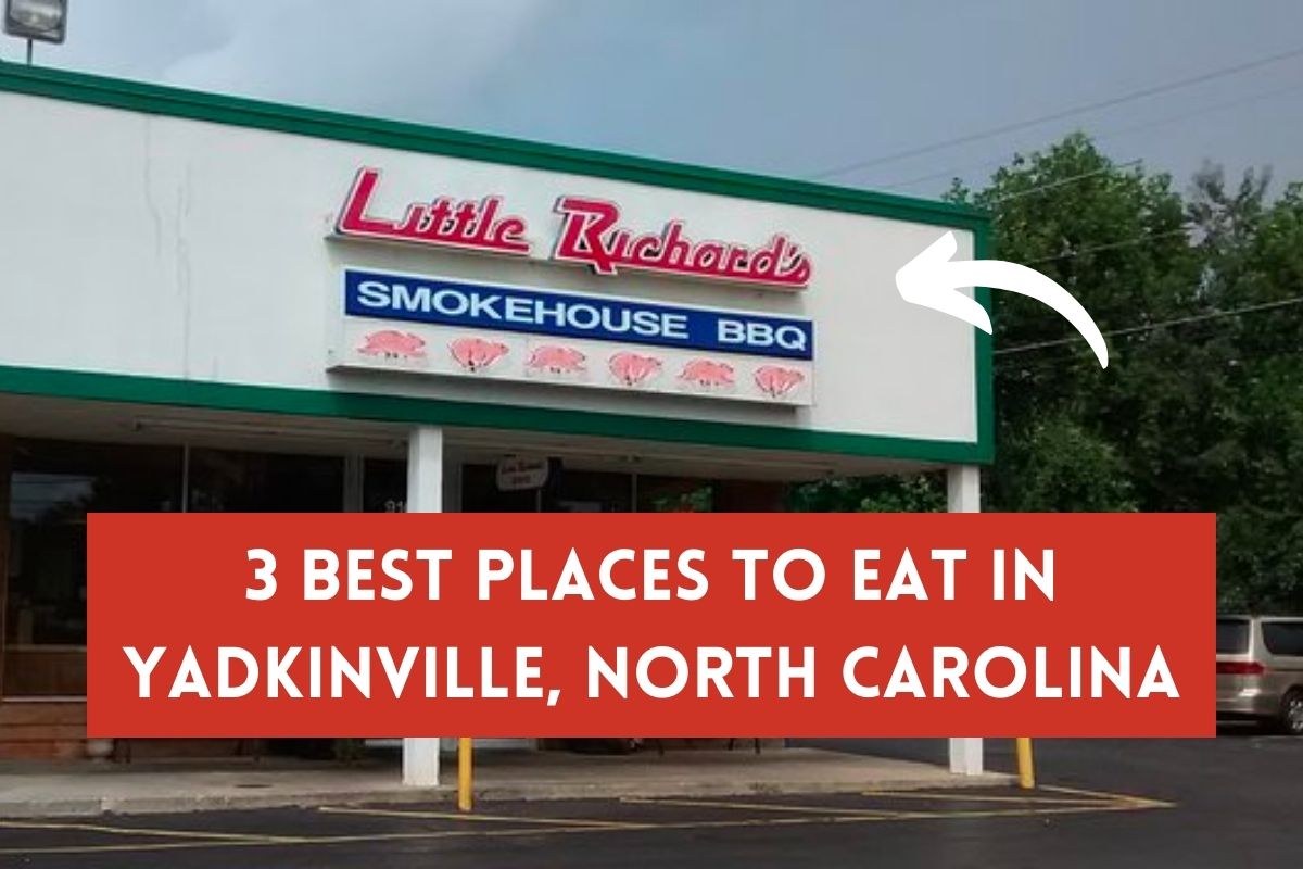 3 Best Places To Eat In Yadkinville, North Carolina