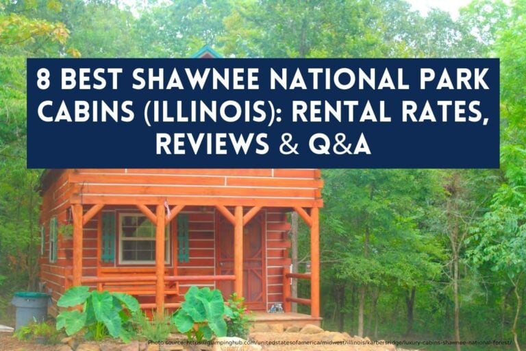 8 Best Shawnee National Park Cabins (Illinois): Rental Rates, Reviews & Q&A