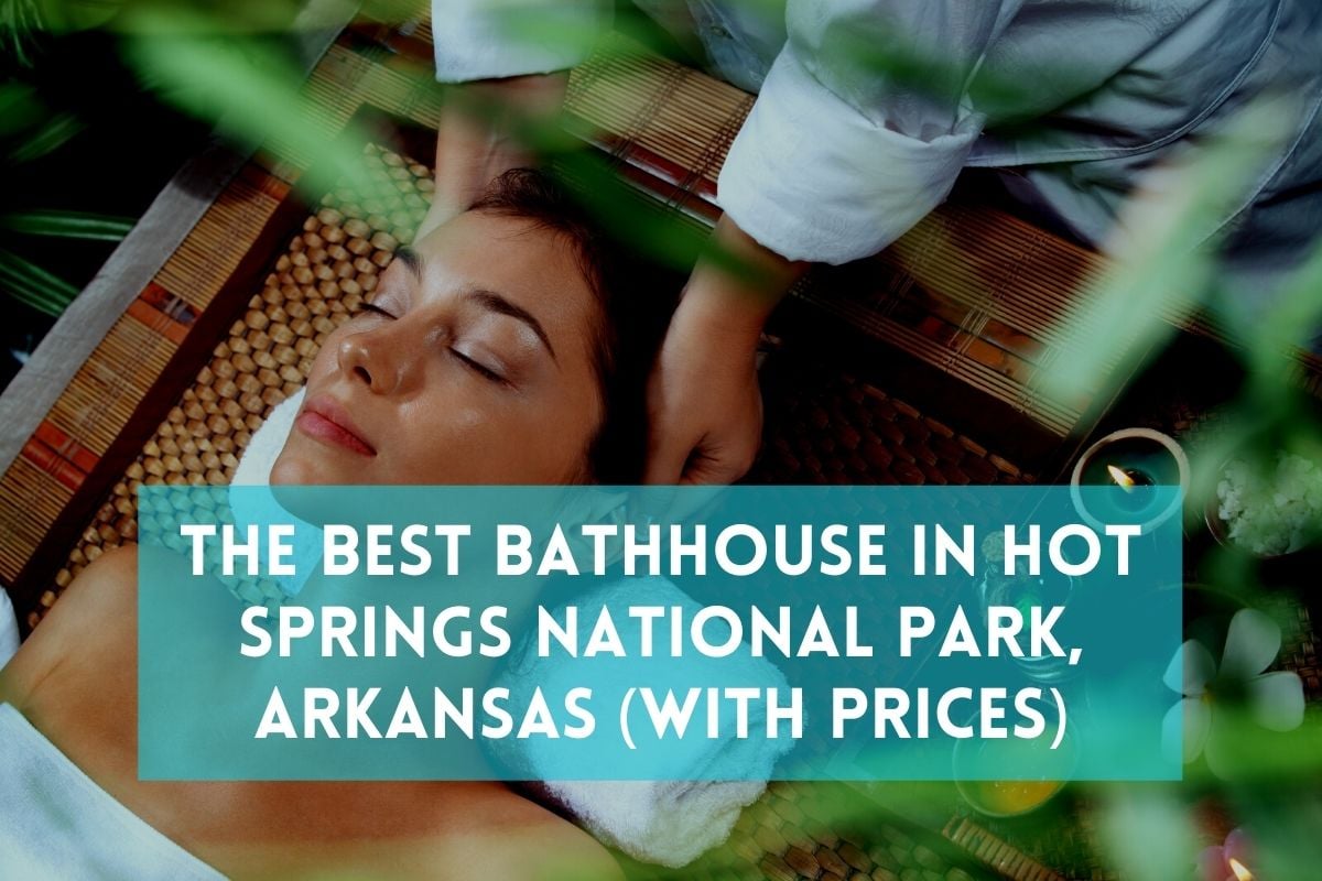 The Best Bathhouse In Hot Springs National Park, Arkansas (With Prices)