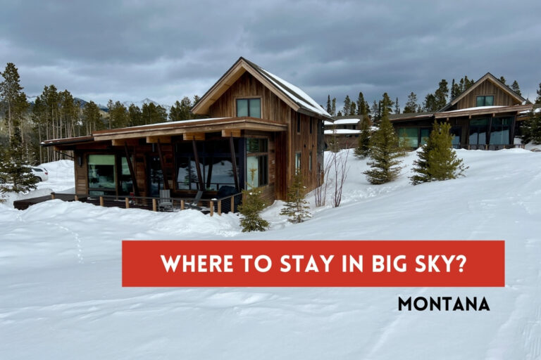 Where to Stay in Big Sky?