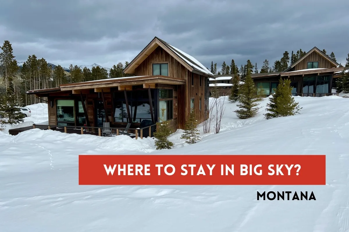 Where to Stay in Big Sky