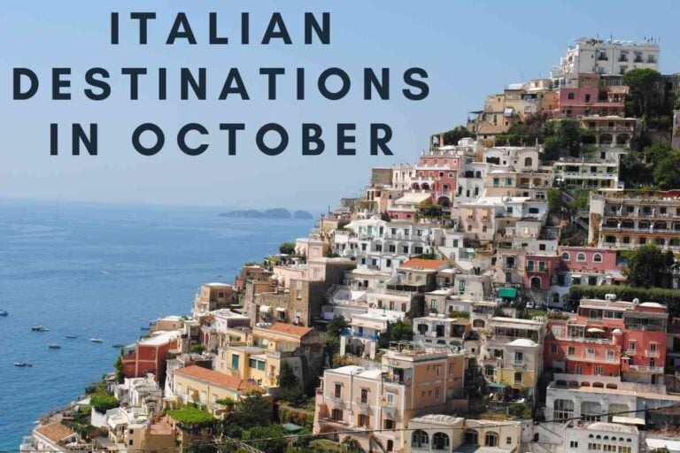 7  Best Places To Visit In Italy In October [With Pictures!]