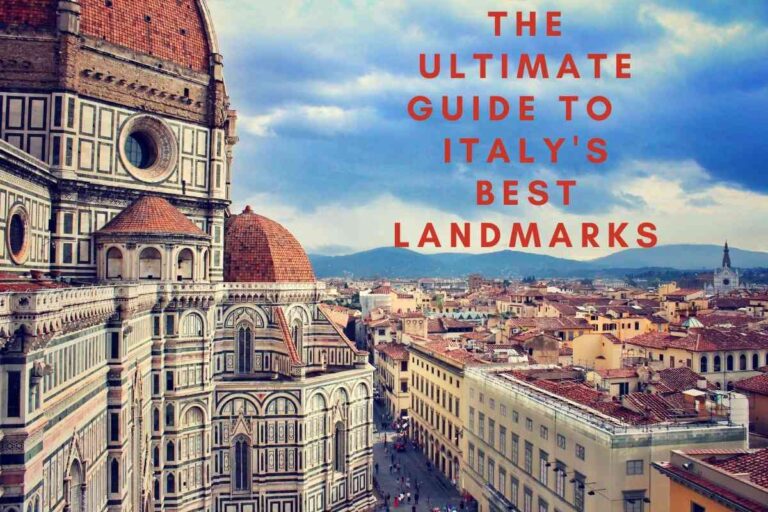 12 Must-Visit Italy Landmarks And Why You Need To Go Now!