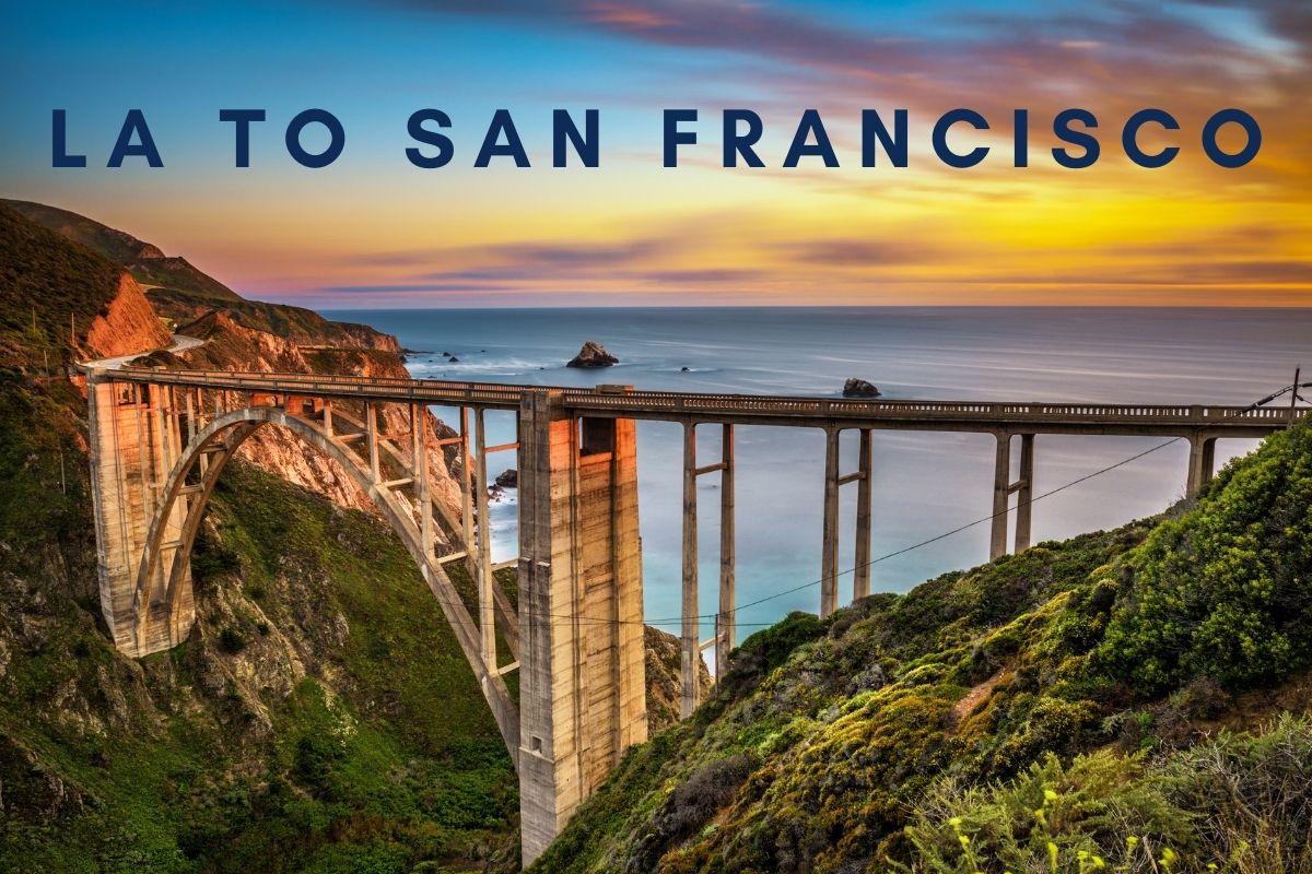 The Road Trip Routes From Los Angeles To San Fransisco 5