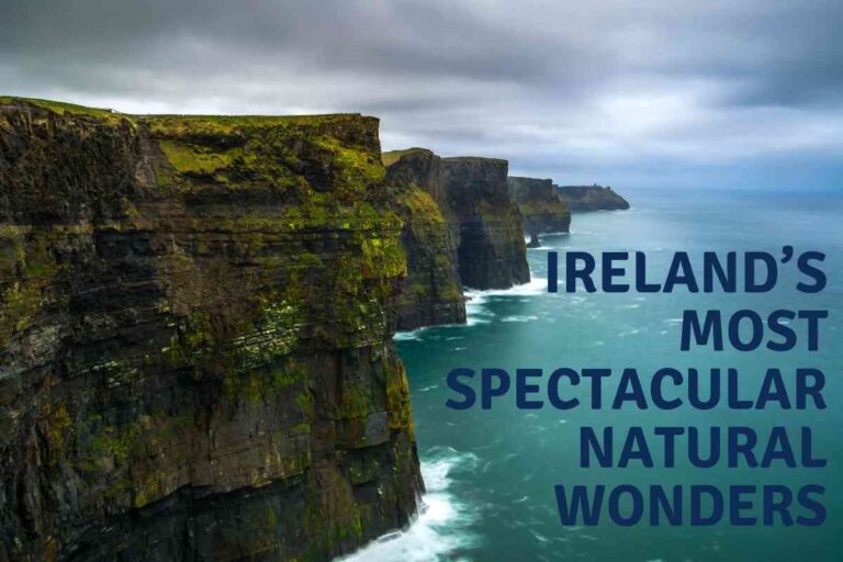 Ireland’s 9 Most Spectacular Natural Wonders (With Pics!)