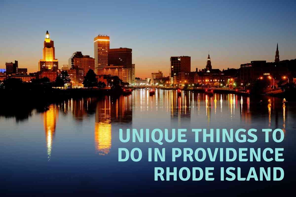 Unique Things To Do In Providence Rhode Island 1